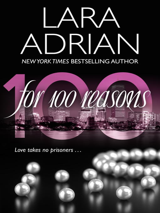 Title details for For 100 Reasons by Lara Adrian - Wait list